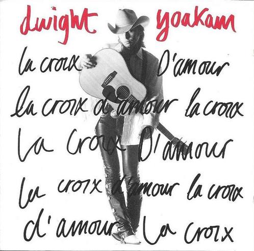 cd - Dwight Yoakam - La Croix DAmour, Cd's en Dvd's, Cd's | Overige Cd's, Zo goed als nieuw, Verzenden