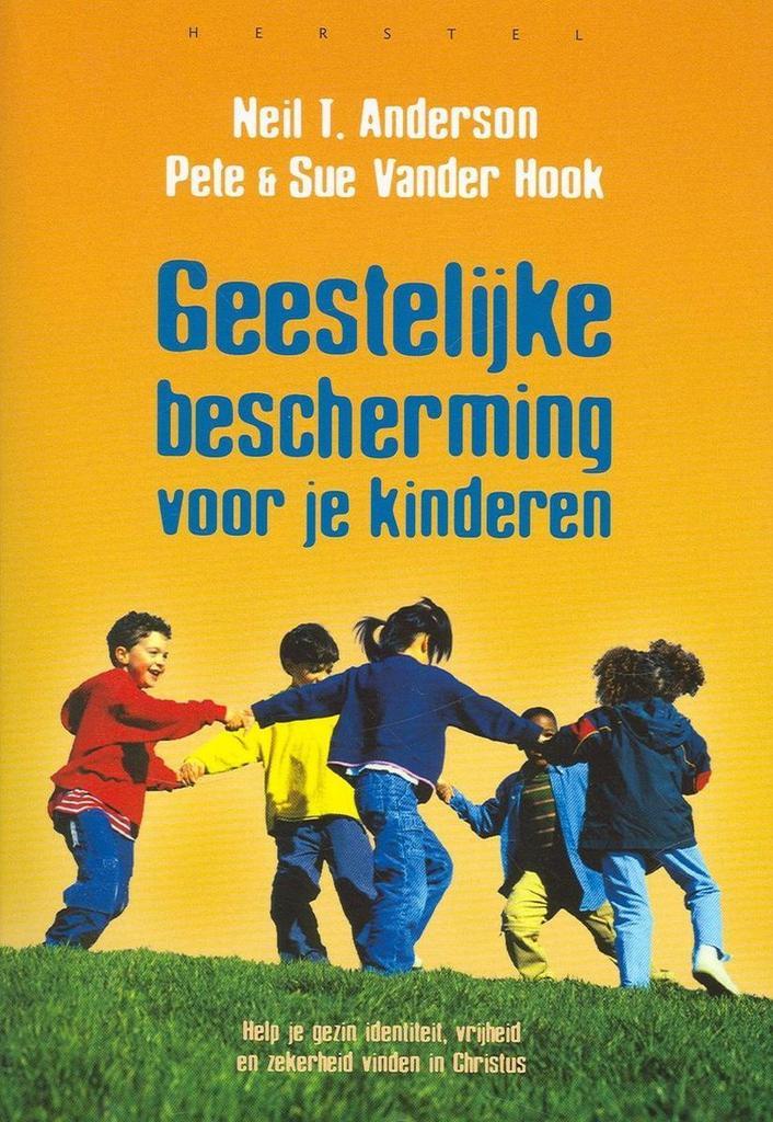 Geestelijke bescherming voor je kinderen - Neil T. Anderson,, Boeken, Godsdienst en Theologie, Verzenden