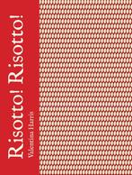 Risotto! Risotto! 9789048315543 Valentina Harris, Boeken, Verzenden, Zo goed als nieuw, Valentina Harris