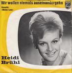 Single - Heidi Bruhl - Wir Wollen Niemals Auseinandergehn, Zo goed als nieuw, Verzenden