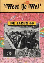 WEET JE NOG WEL DE JAREN 60 9789065905338, Verzenden, Zo goed als nieuw, Gerard M.L. Harmans