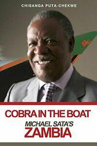 Cobra in the Boat: Michael Satas Zambia. Puta-Chekwe,, Boeken, Biografieën, Zo goed als nieuw, Verzenden