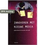 Innoveren met nieuwe media (management methoden &, Verzenden, Zo goed als nieuw, Kees van Kaam