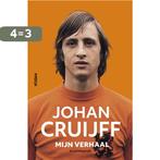 Johan Cruijff – Mijn verhaal 9789046822616 Johan Cruijff, Boeken, Verzenden, Zo goed als nieuw, Johan Cruijff