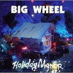 cd - Big Wheel - Holiday Manor, Cd's en Dvd's, Verzenden, Zo goed als nieuw
