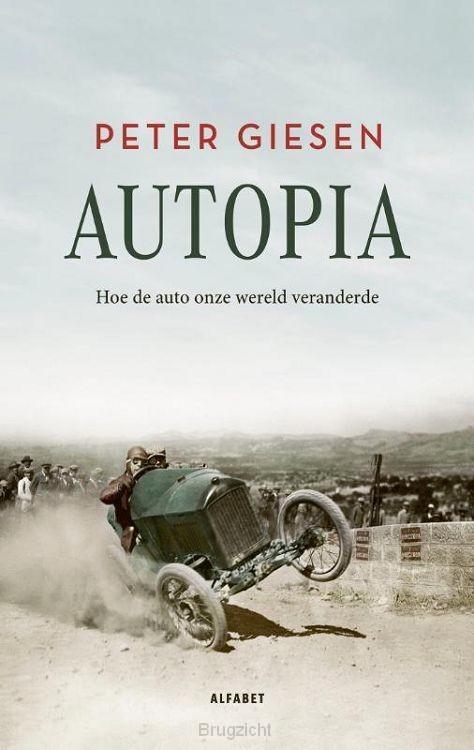 Autopia Hoe de auto onze wereld veranderde, Boeken, Auto's | Boeken, Algemeen, Nieuw, Verzenden