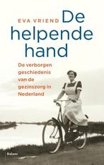 De helpende hand 9789460031007 Eva Vriend, Verzenden, Zo goed als nieuw, Eva Vriend