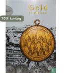 Geld in alkmaar 9789080156517, Verzenden, Zo goed als nieuw