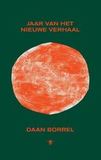 9789403174402 Jaar van het nieuwe verhaal | Tweedehands, Boeken, Verzenden, Zo goed als nieuw, Daan Borrel