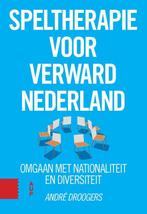 Speltherapie voor verward Nederland 9789463723213, Verzenden, Gelezen, André Droogers