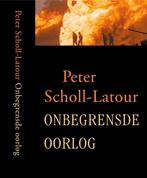 Onbegrensde Oorlog 9789029538091 Peter Scholl-Latour, Boeken, Geschiedenis | Wereld, Gelezen, Peter Scholl-Latour, Verzenden