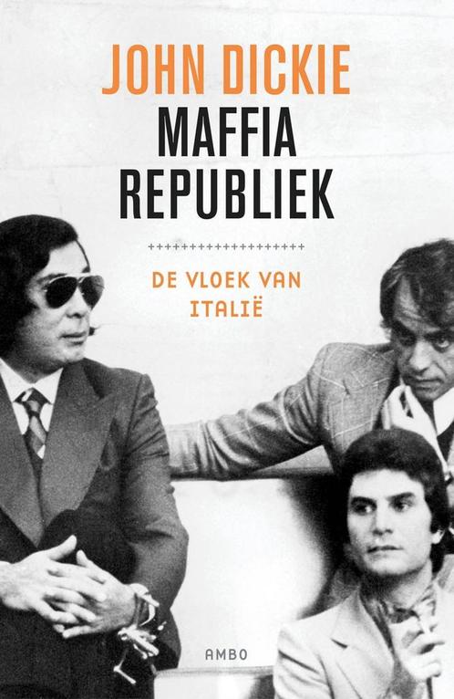 Maffiarepubliek 9789026326882 John Dickie, Boeken, Geschiedenis | Wereld, Gelezen, Verzenden