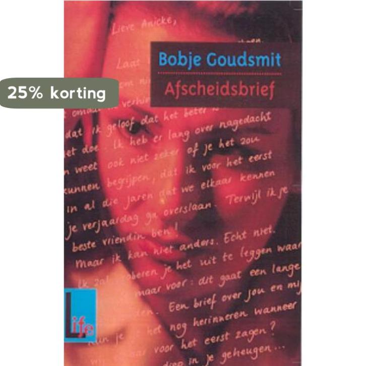Afscheidsbrief / L.I.F.E. 9789025108281 Bobje Goudsmit, Boeken, Kinderboeken | Jeugd | 13 jaar en ouder, Gelezen, Verzenden