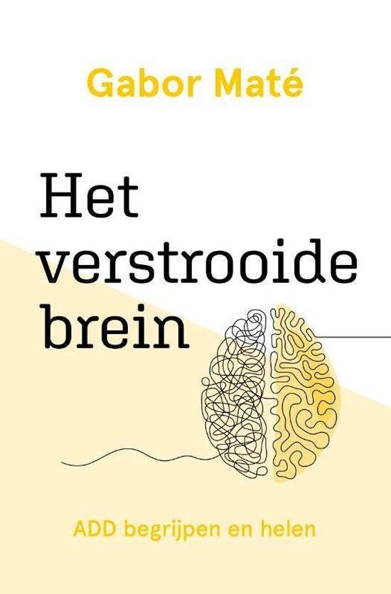 9789020218404 Het verstrooide brein Gabor Mate, Boeken, Psychologie, Nieuw, Verzenden