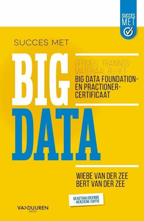 Succes met big data 9789463560559 Wiebe van der Zee, Boeken, Informatica en Computer, Zo goed als nieuw, Verzenden