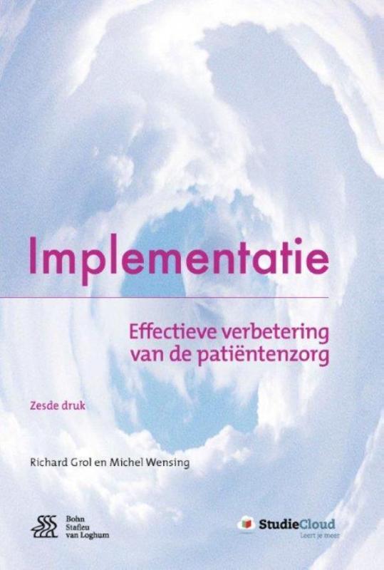 Implementatie 9789036810760 Richard Grol, Boeken, Economie, Management en Marketing, Gelezen, Verzenden