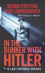 In the Bunker with Hitler 9780297845553, Boeken, Gelezen, Bernd Freytag Von Loringhoven, Verzenden