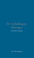 De Gelukkigste Manager 9789075979206 H. Steenbergen, Boeken, Verzenden, Gelezen, H. Steenbergen