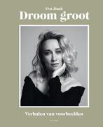 Droom groot (9789000368808), Verzenden, Nieuw