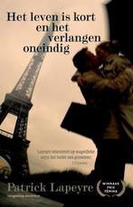 Het leven is kort en het verlangen oneindig 9789461640512, Verzenden, Zo goed als nieuw, Patrick Lapeyre