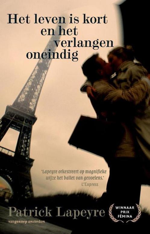 Het leven is kort en het verlangen oneindig 9789461640512, Boeken, Romans, Zo goed als nieuw, Verzenden