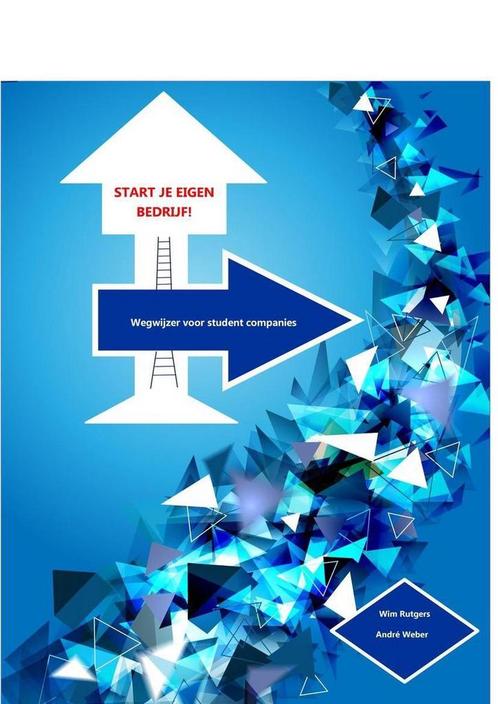 Start je eigen bedrijf! 9789078438151 André Weber, Boeken, Economie, Management en Marketing, Gelezen, Verzenden