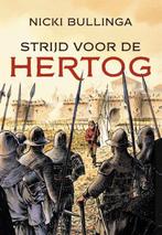 9789401917438 Strijd voor de hertog Nicki Bullinga, Verzenden, Nieuw, Nicki Bullinga