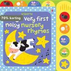 Babys Very First Noisy Nursery Rhymes 9781409549710, Verzenden, Gelezen, Fiona Watt