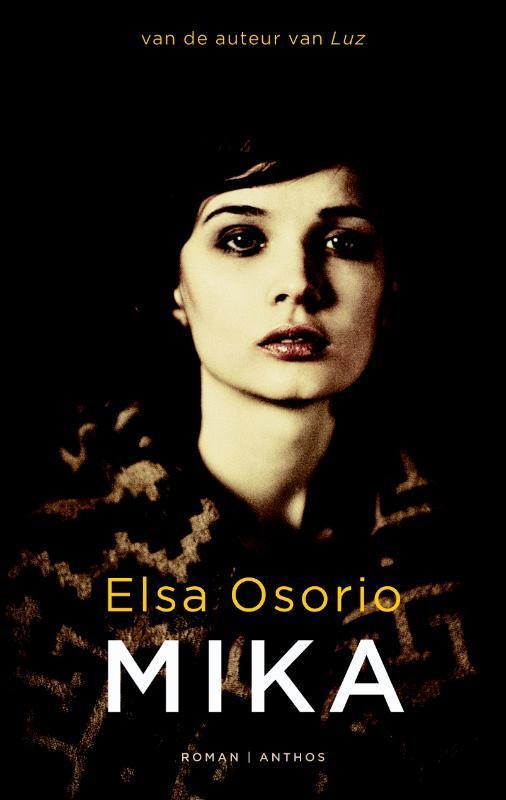 Mika 9789041420329 Elsa Osorio, Boeken, Romans, Gelezen, Verzenden