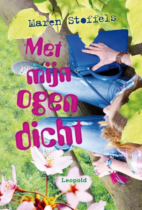 Met mijn ogen dicht 9789025857271 Maren Stoffels, Boeken, Kinderboeken | Jeugd | 10 tot 12 jaar, Zo goed als nieuw, Verzenden