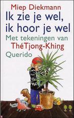 Ik Zie Je Wel Ik Hoor Je Wel 9789045101187 Miep Diekmann, Boeken, Verzenden, Zo goed als nieuw, Miep Diekmann