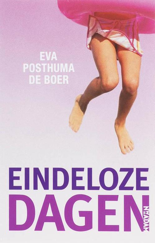Eindeloze dagen 9789046802762 Eva Posthuma de Boer, Boeken, Romans, Gelezen, Verzenden
