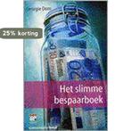 Het slimme bespaarboek 9789059510296 Georgie Dom, Boeken, Verzenden, Gelezen, Georgie Dom