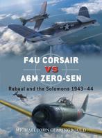 9781472850614 Duel- F4U Corsair versus A6M Zero-sen, Verzenden, Nieuw, Michael John Claringbould