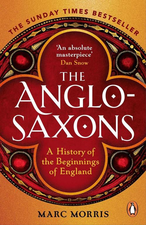 The Anglo-Saxons 9781529156980 Marc Morris, Boeken, Overige Boeken, Gelezen, Verzenden