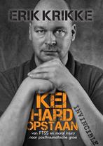 Keihard opstaan 9789493091078 Erik Krikke, Boeken, Verzenden, Gelezen, Erik Krikke