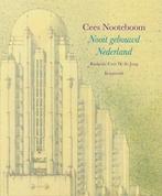 9789083436180 Nooit gebouwd Nederland Cees Nooteboom, Verzenden, Nieuw, Cees Nooteboom