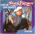 Single - Peter Brown - Love In Our Hearts, Verzenden, Nieuw in verpakking