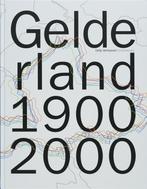 Gelderland 1900-2000 (inclusief DVD) 9789040082689, Boeken, Verzenden, Zo goed als nieuw