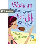 Waarom Franse vrouwen niet dik worden 9789063052416, Boeken, Verzenden, Gelezen, M. Guiliano