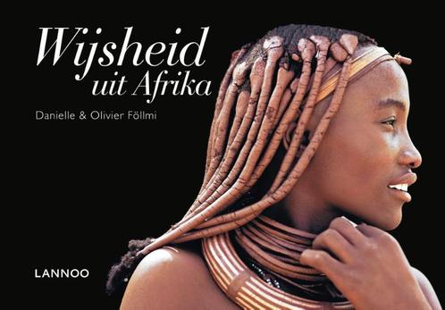 Wijsheid uit Afrika / Wijsheden 9789401426862, Boeken, Kunst en Cultuur | Fotografie en Design, Zo goed als nieuw, Verzenden