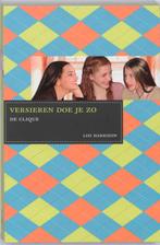 Versieren doe je zo / De Clique / 4 9789049066048, Boeken, Verzenden, Zo goed als nieuw, L. Harrison