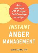 9781684038398 Instant Anger Management Aaron Karmin, Verzenden, Nieuw, Aaron Karmin