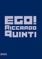 EGO! 9789048409952 Riccardo Quinti, Verzenden, Gelezen, Riccardo Quinti