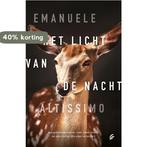 Het licht van de nacht 9789056726416 Emanuele Altissimo, Verzenden, Zo goed als nieuw, Emanuele Altissimo
