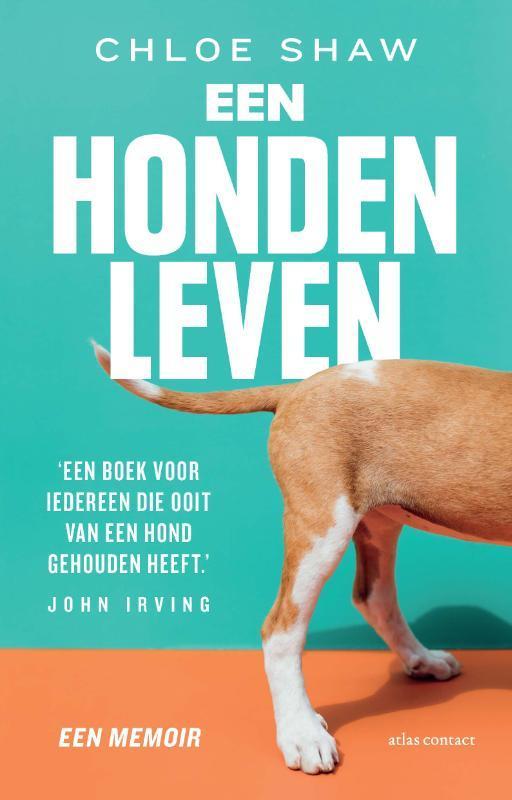 Een Hondenleven | 9789045044767 | Shaw, Chloe, Boeken, Overige Boeken, Nieuw, Ophalen of Verzenden
