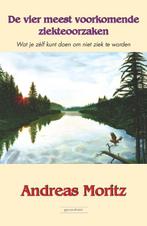 De vier meest voorkomende ziekteoorzaken 9789079872442, Boeken, Gezondheid, Dieet en Voeding, Verzenden, Zo goed als nieuw, Andreas Moritz