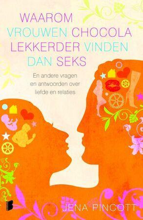 Waarom vrouwen chocola lekkerder vinden dan seks, Boeken, Taal | Overige Talen, Verzenden