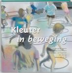 Kleuter in beweging 9789060530047, Verzenden, Gelezen