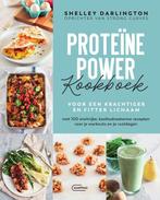 9789022341117 Proteine Power Kookboek voor een krachtiger..., Boeken, Verzenden, Zo goed als nieuw, Shelley Darlington